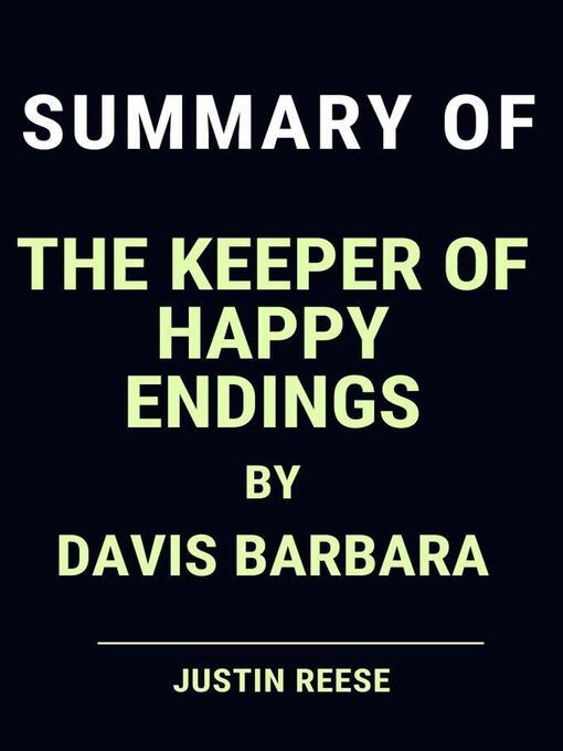 Title details for Summary of the Keeper of Happy Endings by Davis Barbara by Justin Reese - Wait list